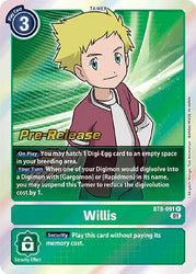 Willis [BT8-091] [New Awakening Pre-Release Cards]