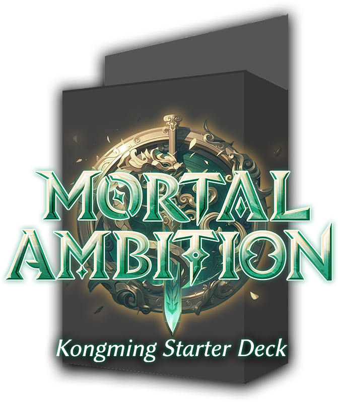 Mortal Ambition - Starter Deck (Kongming)