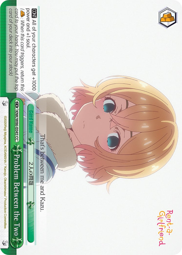 Problem Between the Two (KNK/W86-E045 CC) [Rent-A-Girlfriend]