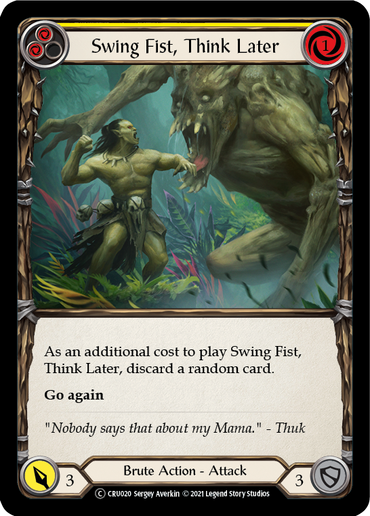 Swing Fist, Think Later (Yellow) [U-CRU020-RF] (Crucible of War Unlimited)  Unlimited Rainbow Foil
