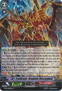 Eradicator, Dragonic Descendant (BT10/S06EN) [Triumphant Return of the King of Knights]