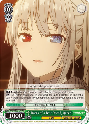 Traces of a Best Friend, Queen (DAL/WE33-E039 C) (Parallel Foil) [Date A Bullet]