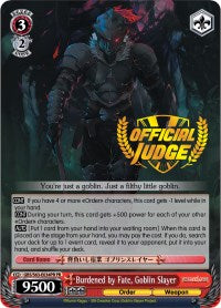 Burdened by Fate, Goblin Slayer (GBS/S63-E034PR PR) (Promo) [Goblin Slayer]