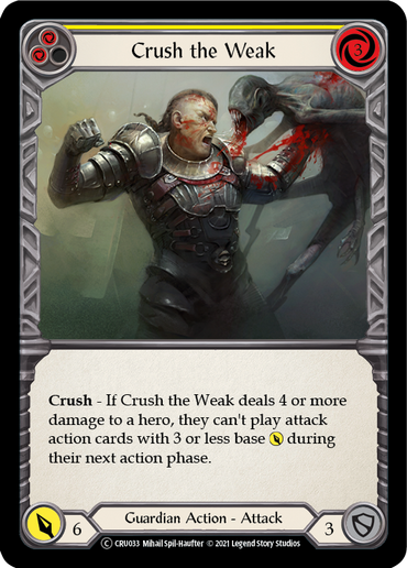 Crush the Weak (Yellow) [U-CRU033-RF] (Crucible of War Unlimited)  Unlimited Rainbow Foil