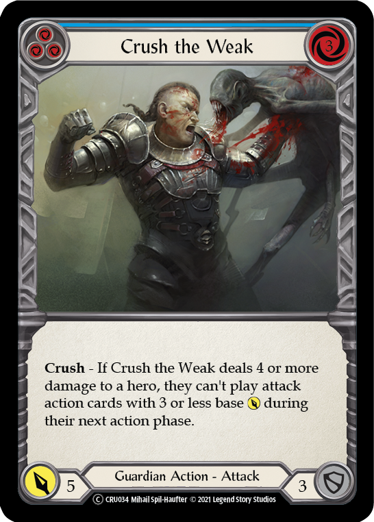 Crush the Weak (Blue) [U-CRU034-RF] (Crucible of War Unlimited)  Unlimited Rainbow Foil