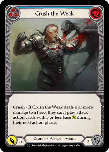 Crush the Weak (Blue) [U-CRU034-RF] (Crucible of War Unlimited)  Unlimited Rainbow Foil
