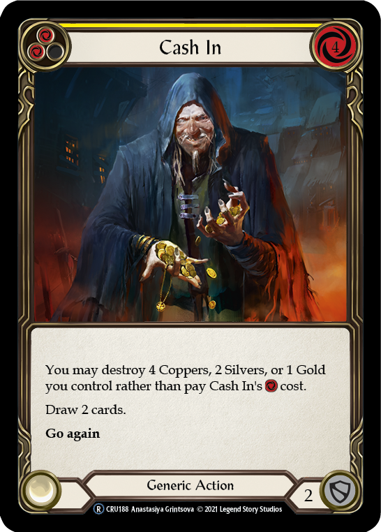 Cash In [U-CRU188-RF] (Crucible of War Unlimited)  Unlimited Rainbow Foil